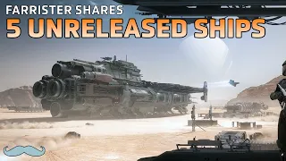 5 (more) Exciting Unreleased Ships | Star Citizen 4K