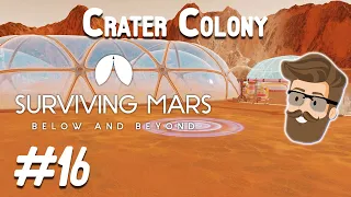 Darkened Skies (Crater Colony Part 16) - Surviving Mars Below & Beyond Gameplay