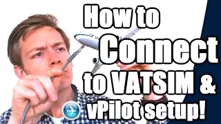 ✈️🌎 How to Set Up vPilot & Connect to VATSIM + Model Matching! [VATSIM Tutorials 2017 - #3]