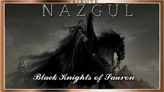 Nazgul Tribute: Black Knights Of Sauron