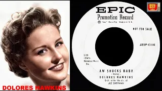 DOLORES HAWKINS - Aw Shucks Baby (1957) DJ Copy Promo Only