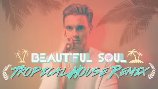 Jesse McCartney - Beautiful Soul (Tropical House Remix)