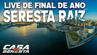 LIVE DE FINAL DE ANO - SERESTA RAIZ - SERESTA DAS ANTIGAS - SERESTA ROMANTICA - O MELHOR DA SERESTA