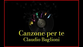 Claudio Baglioni - Canzone per te (Lyrics) Karaoke