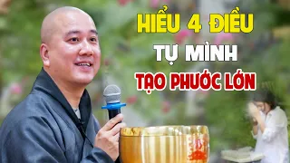 Buông Bỏ Được 4 Điều Này Tự Mình Tạo Phước Lớn - Pháp Thoại Thầy Thích Pháp Hòa