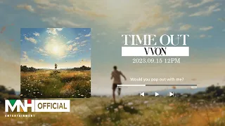 VVON (본) - 'TIME OUT (feat.Kid Wine)' Teaser