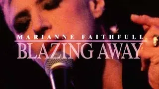 Marianne Faithfull "Blazing Away" Concert Film 1990