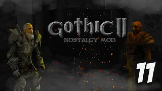 Gothic 2: Ностальгия Мод Прохождение #11