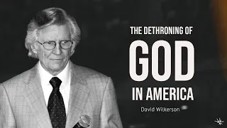 The Dethroning of God in America - David Wilkerson - May 19, 1996