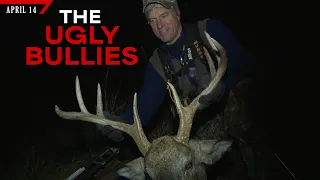 The Ugly Bullies - Why They Need to Go | Bowhunting Whitetails w/ Bill Winke