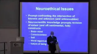 Dr. James Giordano - "Neuroethics: Moral Issues from Synapse to Society"