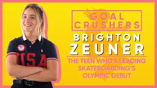 Brighton Zeuner Is Ready To Lead Skateboarding’s Debut at the Tokyo Olympics | Goal Crushers | SHAPE