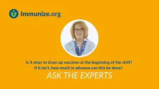 Ask the Experts: Drawing Up Vaccine Doses in Advance