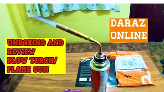 UNBOXING  and review  of  blow torch / flame gun  for butane gas.