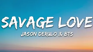 BTS, Jawsh 685, Jason Derulo - Savage Love (Laxed - Siren Beat) (Lyrics)