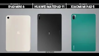 IPAD MINI 6 VS HUAWEI MATEPAD 11 VS XIAOMI MI PAD 5