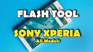 Flashing SONY Xperia Firmware - Flash Tool