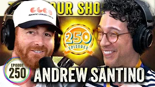 Andrew Santino 3.0 (Bad Friends, Whiskey Ginger) on TYSO - #250