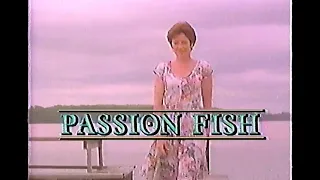 Passion Fish Movie Trailer 1992 - TV Spot