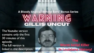Sean Vincent Gillis Part 2 | Bloody Angola Podcast s2e6 (Audio Only)