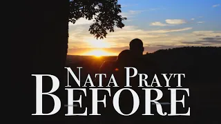 Nata Prayt – Before (Official Video)