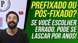 PREFIXADO OU PÓS-FIXADO - QUAL É MELHOR? Comparativo entre CDB, Tesouro e LCI Prefixado e Pós-Fixado