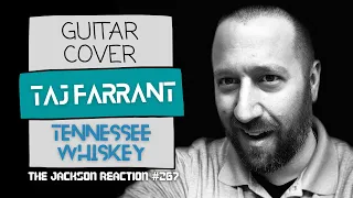 YouTube Artist Reacts to @TajFarrant_Official Tennessee Whiskey [Guitar Cover] | TJR267