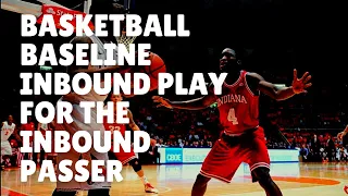 Basketball Baseline Inbound Play for the Inbound Passer