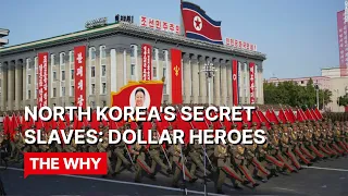 North Korea's Secret Slaves: Dollar Heroes (Documentary) ⎜WHY SLAVERY?