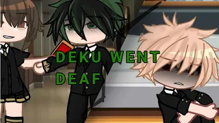 If Deku goes deaf 🙁🥦// 🔥gacha x mha // no ships💔 // part 1 //