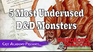 5 Most Underused Monsters in Dungeons & Dragons