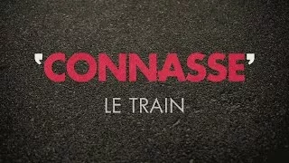 Connasse - Le Train