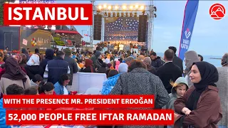 52 Thousand People FREE Iftar Ramadan With The Presence Mr.President Istanbul 2023 Walking Tour|4k