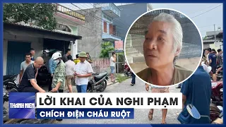 Hải Phòng: Nghi phạm chích điện sát hại cháu ruột khai gì?