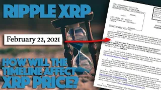 Ripple XRP: Initial Hearing Takes Place On Feb. 22, 2021 - How Will The Timeline Affect XRP Price?