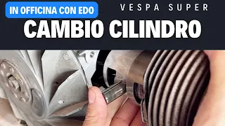 Cambio cilindro su Vespa Super