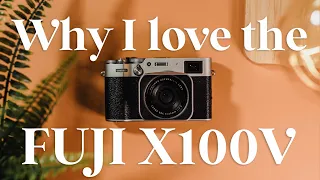 The Fujifilm x100v - Why I love It