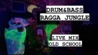 DRUM&BASS/RAGGA JUNGLE - OLD SCHOOL - LIVE MIX