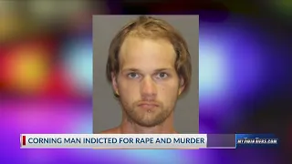 Corning man indicted for Rape, Murder of woman in her apartment