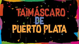 Reportaje sobre el Taimáscaro. Desfile Nacional de Carnaval 2019