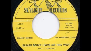 LEO VALENTINE & GROUP (LYRICS) - PLEASE DON'T LEAVE ME THIS WAY / BABY DOLL - SKYLIGHT 201 - 1962