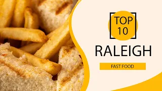 Top 10 Best Fast Food Restaurants to Visit in Raleigh, North Carolina | USA - English