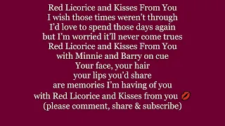 Red Licorice and Kisses From You Lyrics Words text trending sing along song music 💋😘