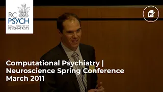 Computational Psychiatry | Neuroscience Spring Conference March 2011