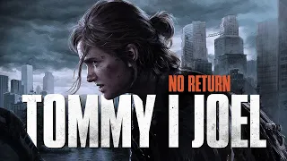 The Last of Us Part 2 Remastered PL - No Return: Tommy i Joel - Gameplay PL 4K