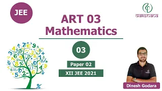 JEE XII | Mathematics | ART 03 Paper 02 | Dinesh Godara