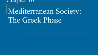 AP World History - Ch. 10 - Mediterranean Society: The Greek Phase