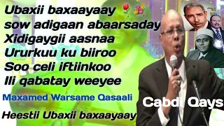 Maxamed warsame qasaali heestii Ubaxii baxaayaay with HD Lyrics, heeso qaarami, qasaali hees qaraam