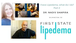 I have Lipedema, what do I do? Webinar with Dr. Nadiv Shapira- part 2