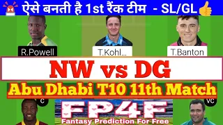 NW vs DG 11th Match, NW vs DG Dream 11 Today Match, Abu Dhabi T10 Dream11 Team Today, NW vs DG